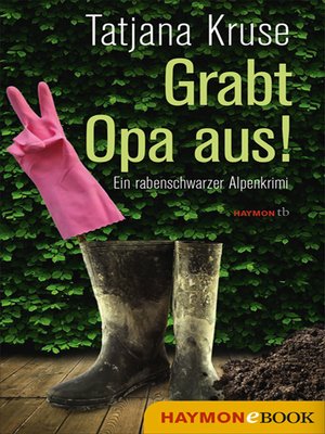 cover image of Grabt Opa aus!